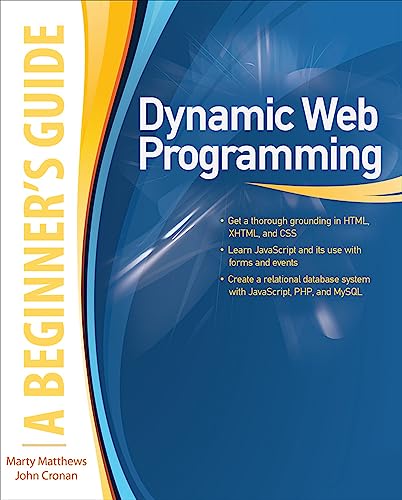 Beispielbild fr Dynamic Web Programming: A Beginner's Guide (Beginner's Guide (Osborne Mcgraw Hill)) zum Verkauf von medimops