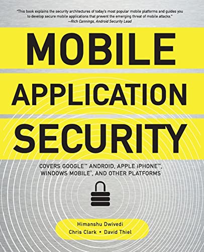 Mobile Application Security (9780071633567) by Dwivedi, Himanshu