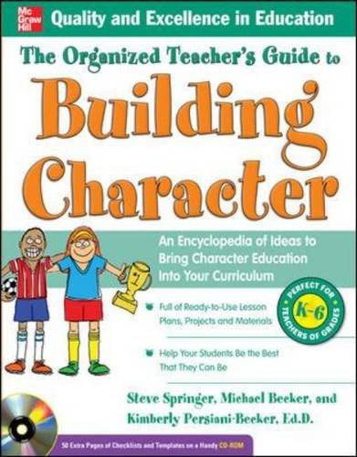 9780071634540: The Organized Teacher's Guide to Building Character