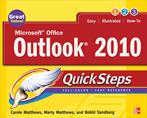 Microsoft Office Outlook 2010 QuickSteps (9780071634960) by Matthews, Carole; Matthews, Marty; Sandberg, Bobbi