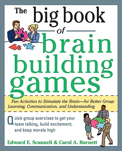Stock image for The Big Book of Brain-Building Games: Fun Activities to Stimulate the Brain for Better Learning, Communication and Teamwork (Big Book Series) for sale by More Than Words