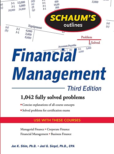 9780071635318: Schaum's Outline of Financial Management, Third Edition (Schaum's Outline Series) (SCHAUMS' BUSINESS ECONOMICS)