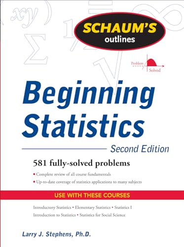 Schaum's Outline of Beginning Statistics, Second Edition (9780071635332) by Stephens, Larry J.
