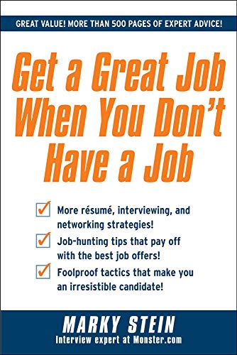 Stock image for Get a Great Job When You Don't Have a Job for sale by St Vincent de Paul of Lane County