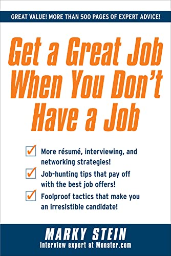 Stock image for Get a Great Job When You Don't Have a Job for sale by More Than Words