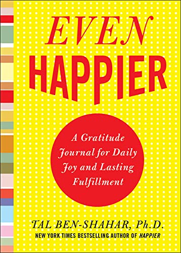 Beispielbild fr Even Happier: A Gratitude Journal for Daily Joy and Lasting Fulfillment zum Verkauf von Wonder Book
