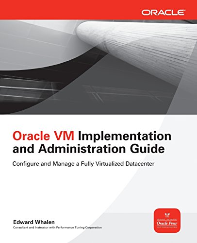 Stock image for Oracle VM Implementation and Administration Guide: Configure and Manage a Fully Virtualized Datacenter for sale by ThriftBooks-Dallas