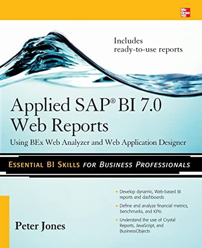 9780071640268: Applied Sap Bi 7.0 Web Reports: Using Bex Web Analyzer And Web Application Designer