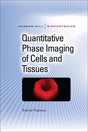 9780071663427: Quantitative Phase Imaging of Cells and Tissues (ELECTRONICS)