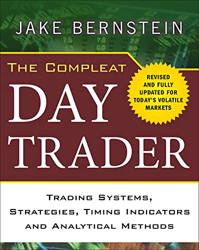 Stock image for The Compleat Day Trader: Trading Systems, Strategies, Timing Indicators, and Analytical Methods for sale by SecondSale