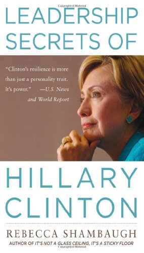 Imagen de archivo de Leadership Secrets of Hillary Clinton a la venta por Wonder Book