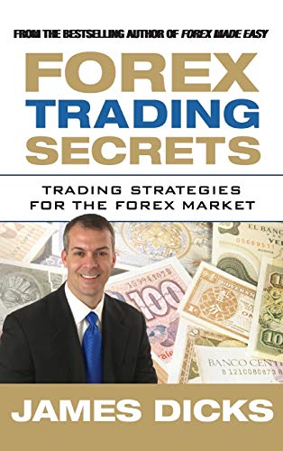 Stock image for Forex Trading Secrets : Trading Strategies for the Forex Market for sale by Better World Books