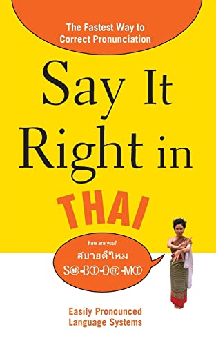 Stock image for Say It Right in Thai: The Fastest Way to Correct Pronunciation (Say It Right! Series) for sale by PlumCircle