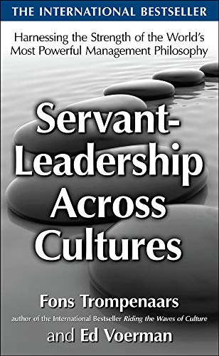 Beispielbild fr Servant-Leadership Across Cultures: Harnessing the Strengths of the Worlds Most Powerful Management Philosophy zum Verkauf von Goodwill of Colorado