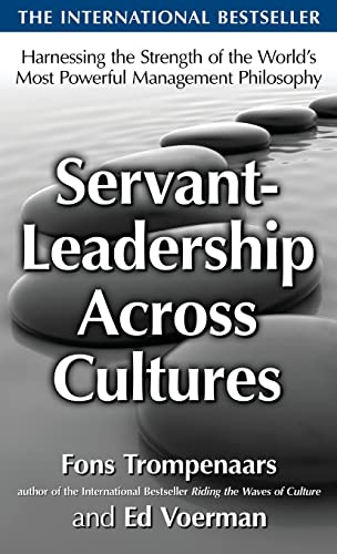 9780071664356: Servant-Leadership Across Cultures: Harnessing the Strengths of the World's Most Powerful Management Philosophy