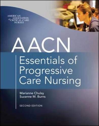 Stock image for AACN Essentials of Progressive Care Nursing, Second Edition for sale by SecondSale