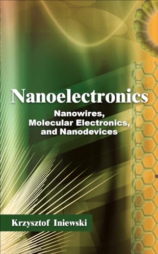 9780071664486: Nanoelectronics: Nanowires, Molecular Electronics, and Nanodevices