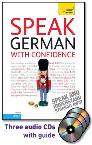 Speak German with Confidence with Three Audio CDs: A Teach Yourself Guide (TY: Conversation) (9780071664592) by Coggle, Paul; Schenke, Heiner