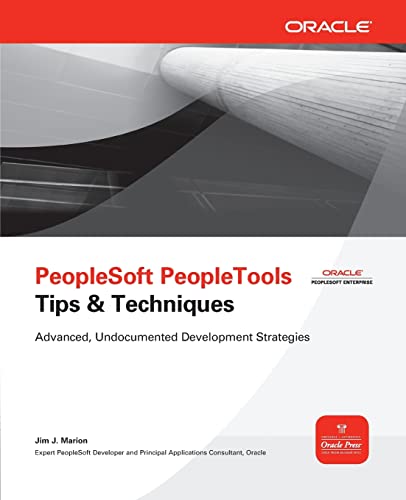 Imagen de archivo de PeopleSoft PeopleTools Tips & Techniques (Oracle Press) a la venta por Bahamut Media