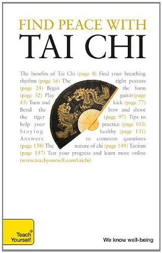 Teach Yourself Find Peace with Tai Chi (Teach Yourself)
