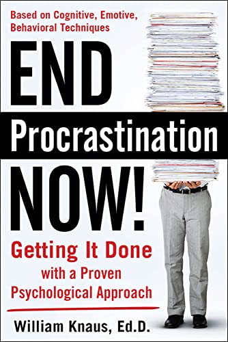 Imagen de archivo de End Procrastination Now!: Get it Done with a Proven Psychological Approach a la venta por SecondSale