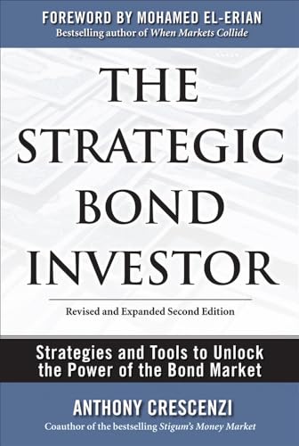 9780071667319: The Strategic Bond Investor: Strategies and Tools to Unlock the Power of the Bond Market (PROFESSIONAL FINANCE & INVESTM)