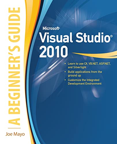 9780071668958: Microsoft visual studio 2010: a beginner's guide