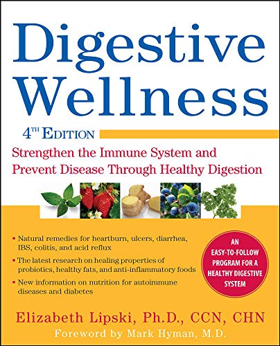 Beispielbild fr Digestive Wellness: Strengthen the Immune System and Prevent Disease Through Healthy Digestion, Fourth Edition zum Verkauf von Goodwill