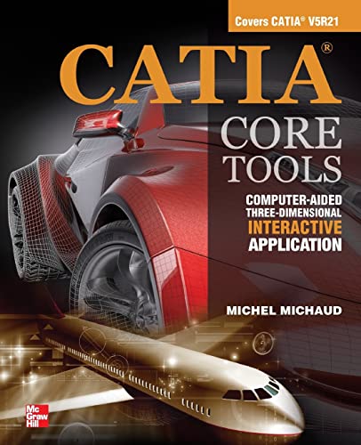 9780071700269: CATIA Core Tools: Computer Aided Three-Dimensional Interactive Application (MECHANICAL ENGINEERING)