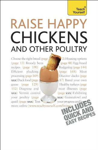 Stock image for Teach Yourself - Raise Happy Chickens and Other Poultry for sale by Better World Books: West