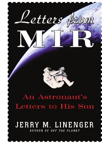 9780071700764: Letters from Mir: An Astronauts Letters to His Son