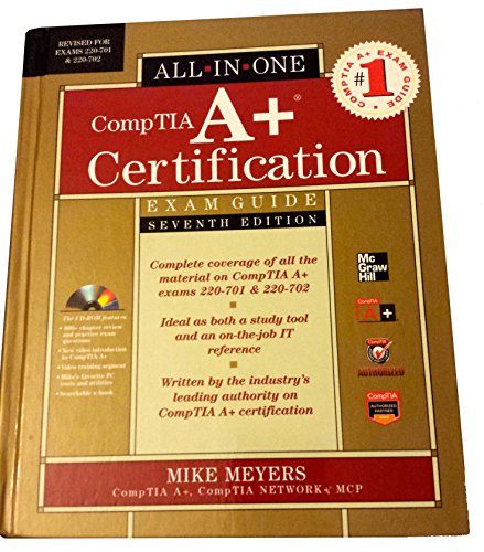 9780071701303: CompTIA A+ Certification All-in-One Exam Guide, Seventh Edition (Exams 220-701 & 220-702)