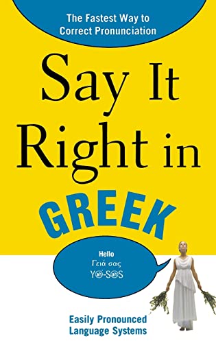 9780071701419: Say It Right in Greek: The Fastest Way to Correct Pronunciation (Say It Right! Series)
