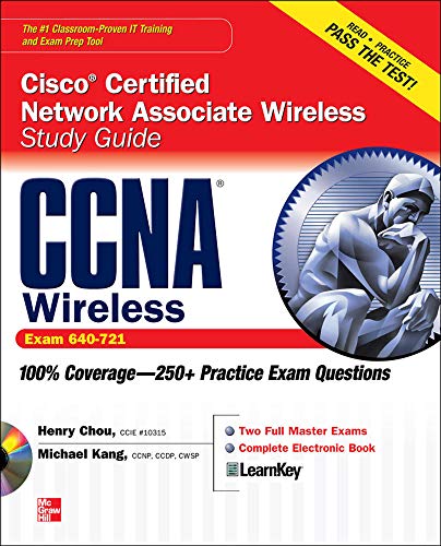 CCNA Cisco Certified Network Associate Wireless Study Guide (Exam 640-721) [With CDROM] - Henry Chou