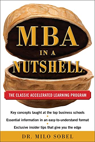 Stock image for MBA in a Nutshell: The Classic Accelerated Learner Program for sale by SecondSale