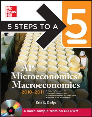 Stock image for 5 Steps to a 5 AP Microeconomics/Macroeconomics with CD-ROM, 2010-2011 Edition (5 Steps to a 5 on the Advanced Placement Examinations Series) for sale by HPB-Red