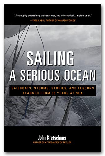9780071704403: Sailing a Serious Ocean: Sailboats, Storms, Stories and Lessons Learned from 30 Years at Sea (INTERNATIONAL MARINE-RMP)