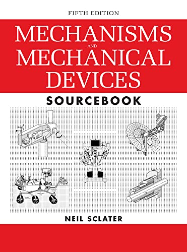 Stock image for Mechanisms and Mechanical Devices Sourcebook, 5th Edition for sale by More Than Words