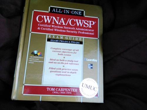 Beispielbild fr CWNA Certified Wireless Network Administrator & CWSP Certified Wireless Security Professional All-In-One Exam Guide (Pw0-104 & Pw0-204) zum Verkauf von Anybook.com