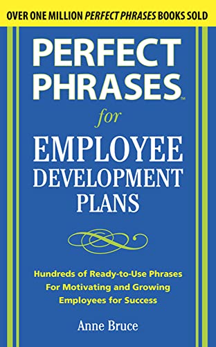 Stock image for Perfect Phrases for Employee Development Plans (Perfect Phrases Series) for sale by SecondSale