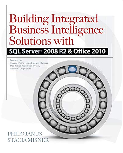 Beispielbild fr Building Integrated Business Intelligence Solutions with SQL Server 2008 R2 & Office 2010 zum Verkauf von Better World Books