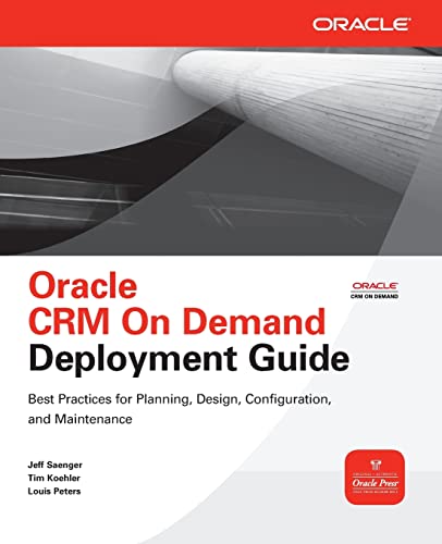 Imagen de archivo de Oracle Crm On Demand Deployment Guide (Oracle Press) a la venta por Chiron Media