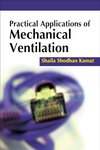 Beispielbild fr Practical Applications of Mechanical Ventilation zum Verkauf von ThriftBooks-Dallas