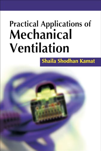 Imagen de archivo de Practical Applications of Mechanical Ventilation a la venta por Books From California