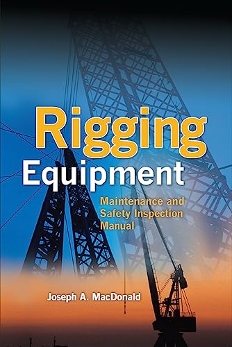 Stock image for Rigging Equipment: Maintenance and Safety Inspection Manual for sale by Books From California