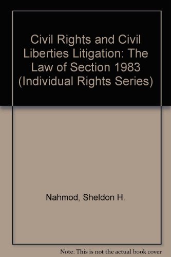 9780071720038: Civil Rights and Civil Liberties Litigation: The Law of Section 1983 (Individual Rights Series)