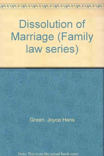 Imagen de archivo de Dissolution of Marriage (Family Law series) a la venta por Clausen Books, RMABA