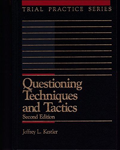 9780071723787: Questioning Techniques and Tactics (Trial Practice Series)