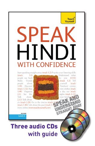 Stock image for Speak Hindi with Confidence with Three Audio CDs: A Teach Yourself Guide (Teach Yourself Language) for sale by Books From California