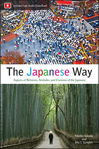 Beispielbild fr The Japanese Way, Second Edition: Aspects of Behavior, Attitudes, and Customs of the Japanese (NTC FOREIGN LANGUAGE) zum Verkauf von WorldofBooks